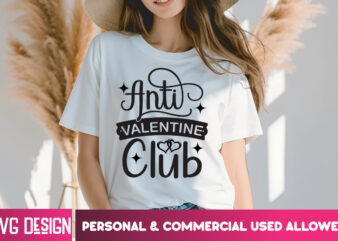 Anti valentine club t-shirt design, anti valentine club svg design, valentine quotes, happy valentine's day svg,valentine's day svg design