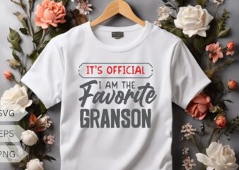It’s Official I’m The Favorite Grandson Vintage T-Shirt design vector, Official Grandson shirt, Grandson shirt, sarcastic, humor, humor