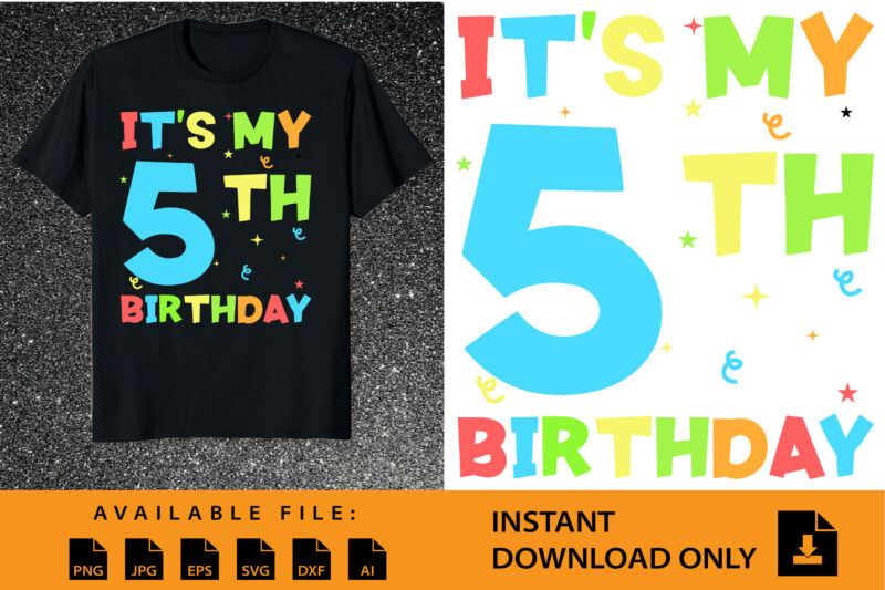 Kids It’s My 5th Birthday Boy 5 Toddler Girl FIVE Happy Birthday T-Shirt