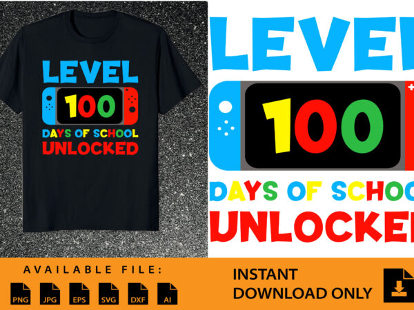 Level 100 days of school shirt design