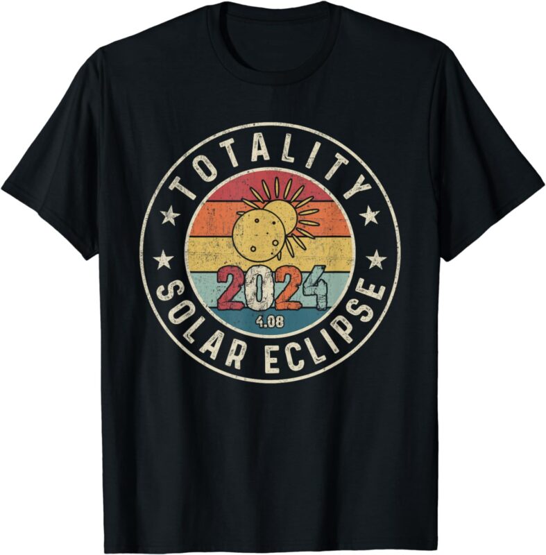 15 Total Solar Eclipse 2024 Shirt Designs Bundle P3, Total Solar Eclipse 2024 T-shirt, Total Solar Eclipse 2024 png file, Total Solar Eclips
