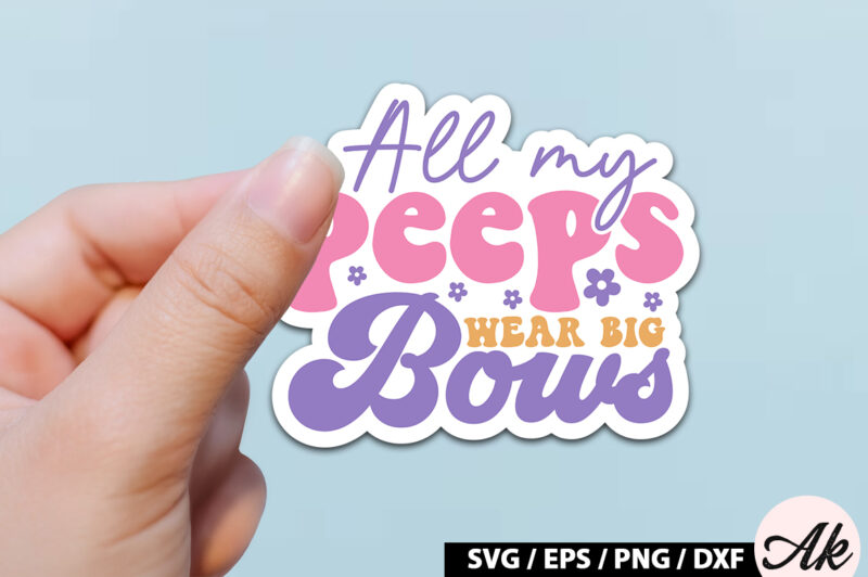 All my peeps wear big bows Retro Sticker