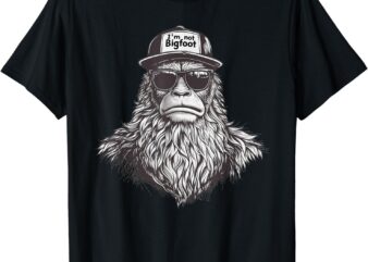 Bigfoot In Disguise Sunglasses Trucker Hat I’m Not Sasquatch T-Shirt