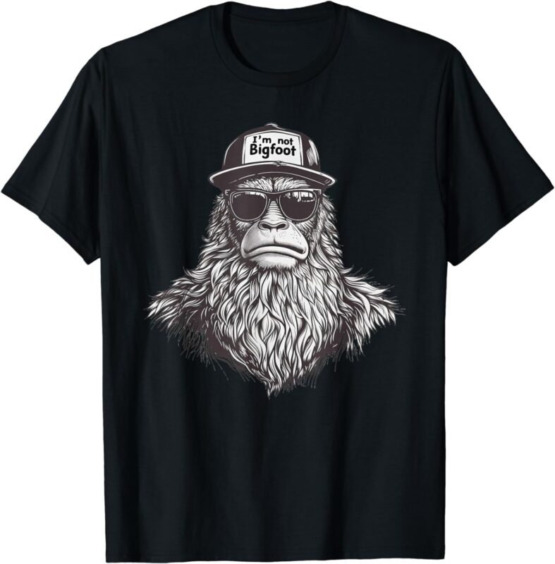 Bigfoot In Disguise Sunglasses Trucker Hat I’m Not Sasquatch T-Shirt