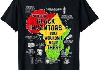 Black Inventors Black Excellence Black History Men Women Kid T-Shirt