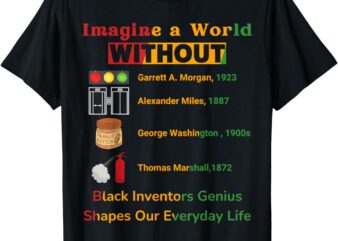 Black Inventors Their Timeless Contributions Black History T-Shirt