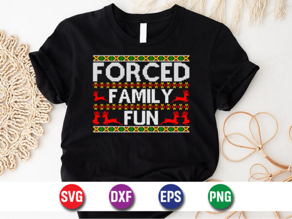 Forced family fun, merry christmas svg, christmas svg, funny christmas quotes, winter svg, santa svg, christmas t-shirt svg, holiday svg