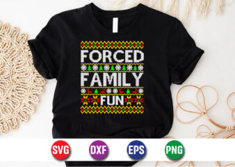 Forced Family Fun, Merry Christmas SVG, Christmas Svg, Funny Christmas Quotes, Winter SVG, Santa SVG, Christmas T-shirt SVG, Holiday SVG