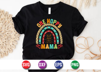 One Hoppy Mama Easter Sunday SVG T-shirt Design Print Template