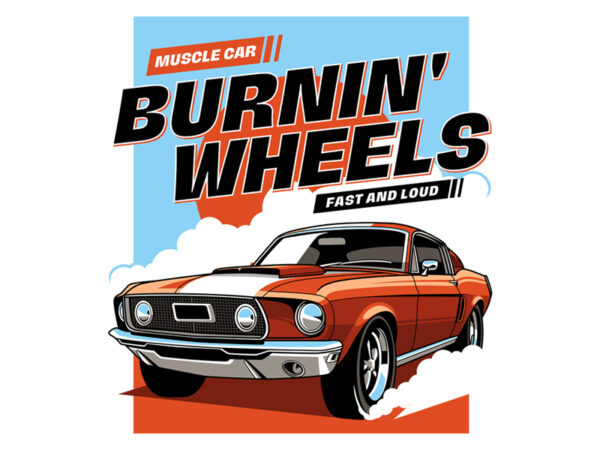 Burnin’ wheels t shirt template