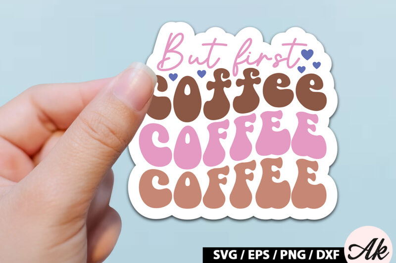 But first coffee Retro Sticker