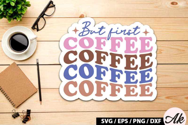 But first coffee Retro Sticker