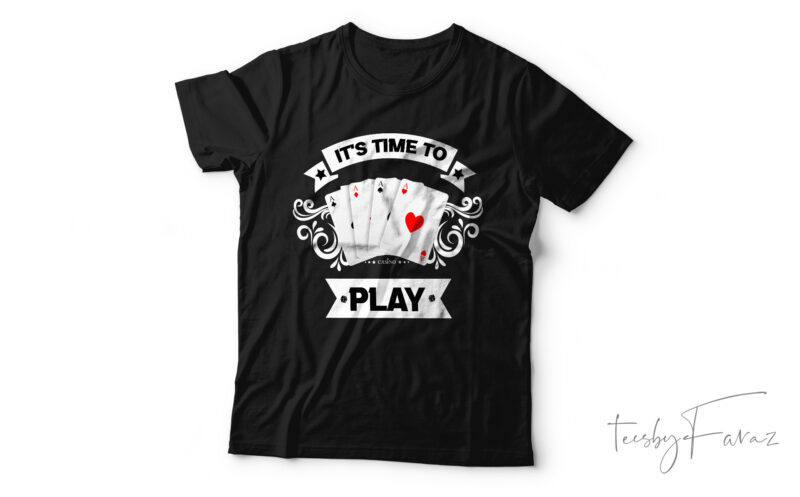 Shuffle Up and Play: It’s Time for Cards T shirt design