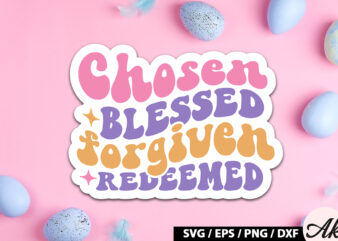 Chosen blessed forgiven redeemed Retro Sticker