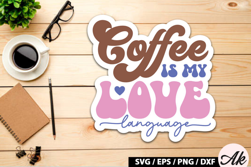 Coffee is my love language Retro Sticker