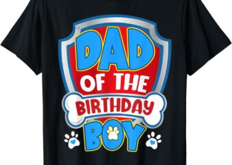 Dad And Mom Of The Birthday Boy Dog Paw Family Matching T-Shirt