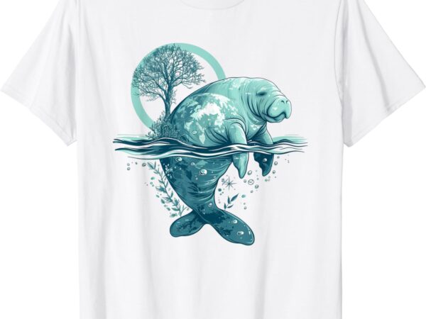 Earth day manatee earth day manatee artwork t-shirt