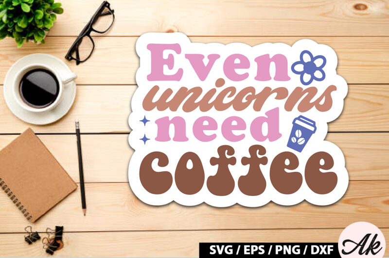 Even unicorns need coffee Retro Sticker