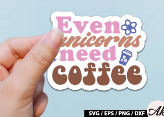 Even unicorns need coffee Retro Sticker vector clipart