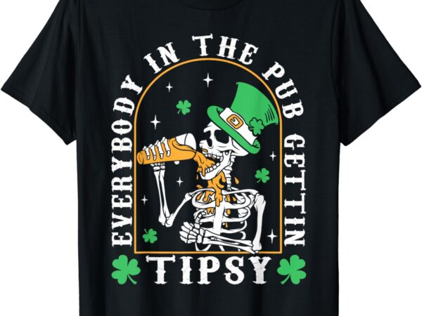 Everybody in the pub getting tipsy st patricks day men boys t-shirt