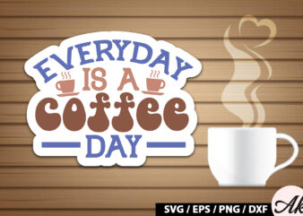 Everyday is a coffee day Retro Sticker