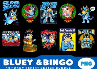 10 bluey and bingo tshirt design bundle illustration