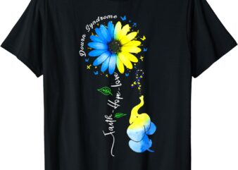Faith Hope Love Awareness Down’S Syndrome, The Blue Elephant T-Shirt