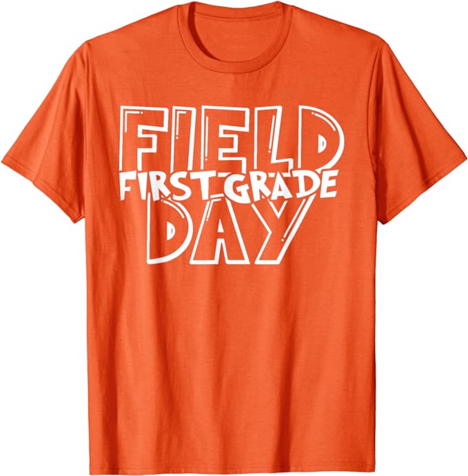 Field Day 2024 First Grade School Teacher Kids Orange T-Shirt