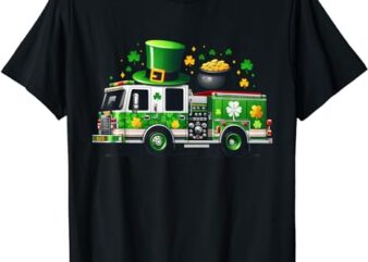 Fire Truck Kids Toddler Boys St Patricks Day Firetruck T-Shirt