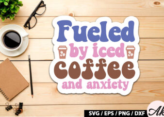 Fueled by iced coffee and anxiety Retro Sticker