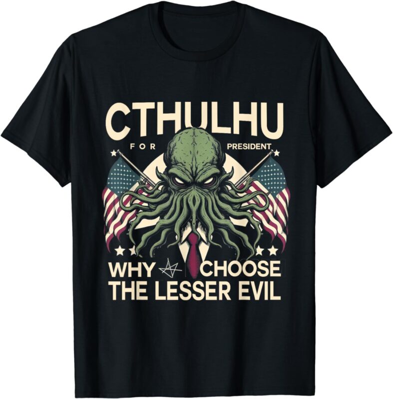 Funny 2024 elections Cthulhu for President T-Shirt