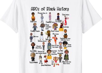Funny ABCs Of Black History Month Pride Women Men Teacher T-Shirt