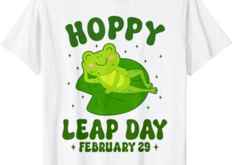 Funny Frog Hoppy Leap Day February 29 Birthday Leap Year T-Shirt