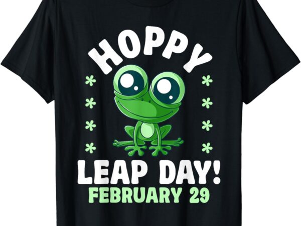 Funny frog hoppy leap day february 29 birthday leap year t-shirt
