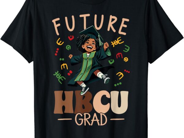 Future hbcu grad history black graduation hbcu t-shirt