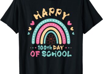 Happy 100th Day Of School Teacher Kids 100 Days Rainbow T-Shirt