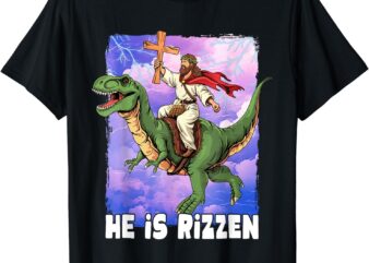 He Is Rizzen T-Shirt