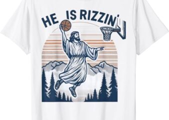 He Is Rizzin Shirt Basketball Jesus Retro Easter Christian T-Shirt