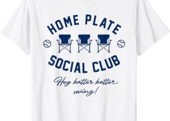 Home Plate Social Club Baseball Or Softball T-Shirt