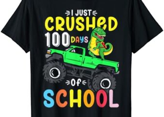 I Just Crushed 100 Days Of School Boys Toddlers 100th Day T-Shirt