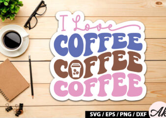 I Love coffee Retro Sticker t shirt design for sale