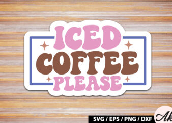 Iced coffee please Retro Sticker t shirt design for sale