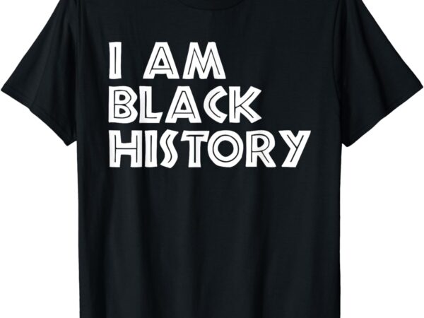 Im black history black history month african women men kids t-shirt