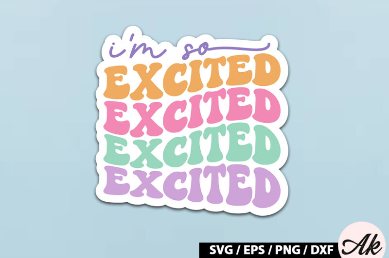 I’m so excited Retro Sticker
