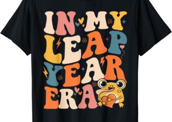 In My Leap Year Era Leap Year 2024 Birthday Girl Boy Groovy T-Shirt