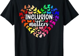 Inclusion Matters Autism Awareness Month Neurodiversity SPED T-Shirt