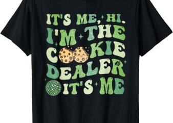 Its Me Hi Im The Cookie Dealer Girls Scout Troop Scouting T-Shirt