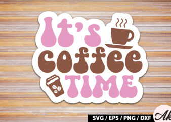 It's coffee time retro sticker