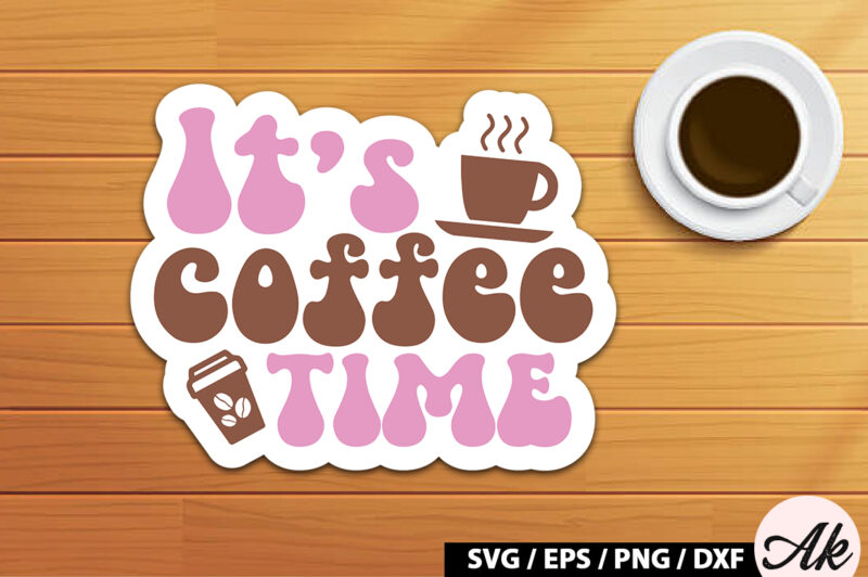 It’s coffee time Retro Sticker