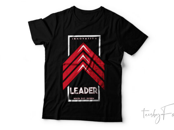 ”leader cool tshirt art work for sale”